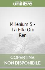 Millenium 5 - La Fille Qui Ren libro