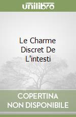 Le Charme Discret De L'intesti libro