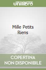 Mille Petits Riens