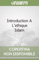 Introduction A L'ethique Islam libro