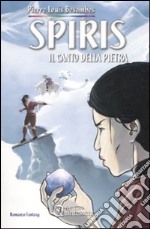 Spiris. Il canto della pietra libro