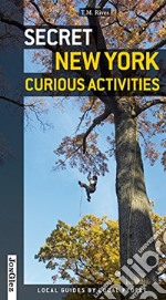 Secret New York. Curious activities libro