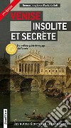 Venezia insolita e segreta. Ediz. francese libro di Jonglez Thomas Zoffoli Paola