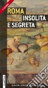Roma insolita e segreta libro