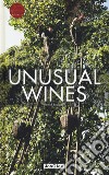 Unusual wines libro