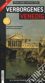 Venezia insolita e segreta. Ediz. tedesca libro