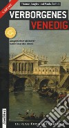 Venezia insolita e segreta. Ediz. tedesca libro