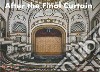 After the final curtain. America's Abandoned Theaters. Ediz. illustrata libro