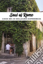 Soul of Rome. Ediz. francese libro