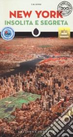 New York insolita e segreta. Nuova ediz. libro