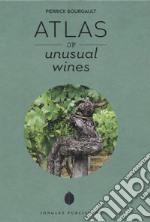 Atlas of unusual wines libro