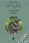Atlas of unusual wines libro