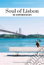 Soul of Lisbon. 30 experiences