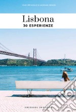 Lisbona. 30 esperienze