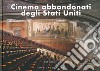 Cinema abbandonati degli Stati Uniti libro