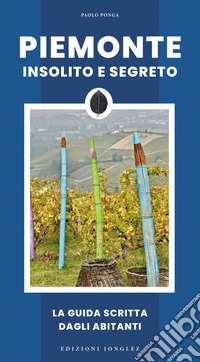 Piemonte insolito e segreto