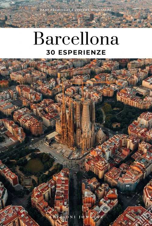 Barcellona. 30 esperienze