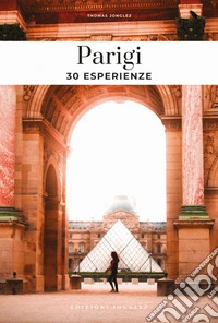 Parigi. 30 esperienze