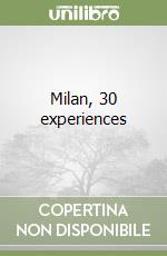 Milan, 30 experiences