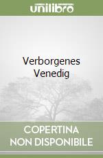 Verborgenes Venedig libro