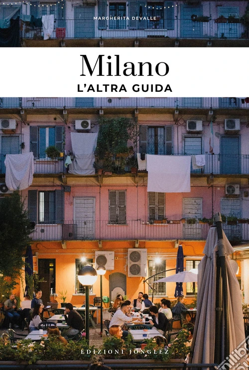 Milano, l'altra guida