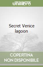 Secret Venice lagoon libro