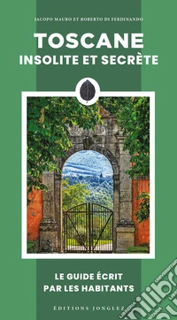 Toscane insolite et secrète libro