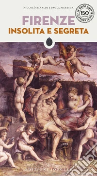 Firenze insolita e segreta libro