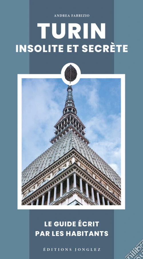 Turin insolite et secrete