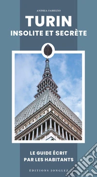 Turin insolite et secrete libro