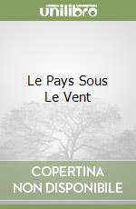 Le Pays Sous Le Vent libro