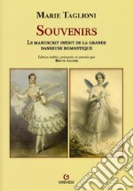 Marie Taglioni. Souvernirs. Le manuscrit inédit de la grande danseuse romantique libro