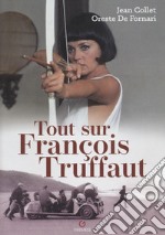 Tout sur François Truffaut