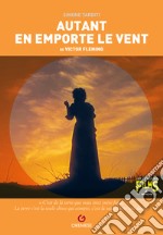 Autant en emporte le vent de Victor Fleming