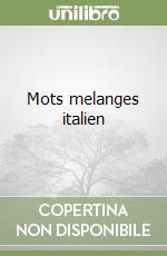 Mots melanges italien libro