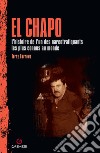 El Chapo. L'histoire de l'un des narcotrafiquants les plus connus au monde libro