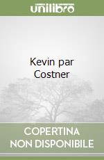 Kevin par Costner