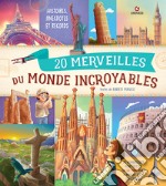 20 merveilles du monde incroyables libro