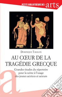 Au coeur de la tragedie grecque libro