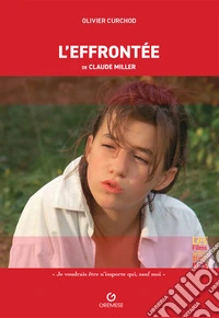 L'effrontee de Claude Miller