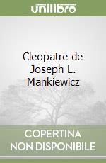Cleopatre de Joseph L. Mankiewicz libro