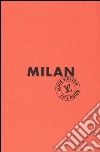 Milan. Louis Vuitton City Guide. Ediz. francese libro