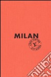 Milan. Louis Vuitton City Guide. Ediz. inglese libro