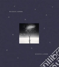 Michael Kenna. Constellation. Ediz. inglese e francese libro