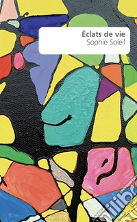 Eclats de vie libro
