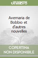 Avemaria de Bobbio et d'autres nouvelles libro