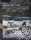 Nola. Croce del Papa: un villaggio sepolto dall'eruzione vesuviana delle Pomici di Avellino libro