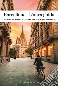 Barcellona, l'altra guida libro
