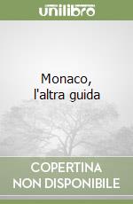 Monaco, l'altra guida