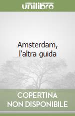 Amsterdam, l'altra guida libro